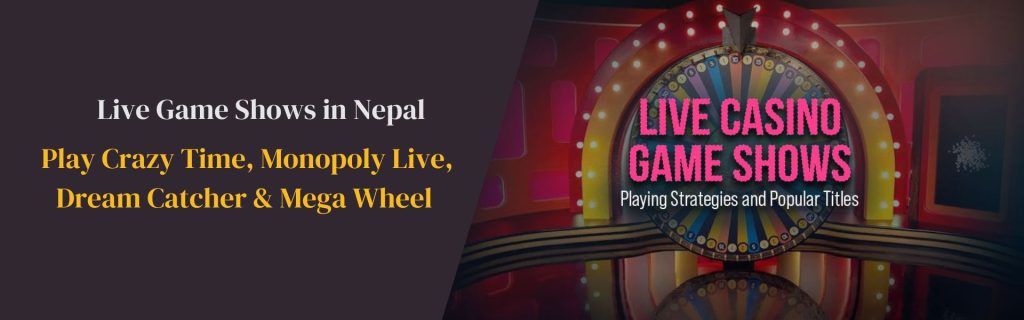 Live Game Shows in Nepal