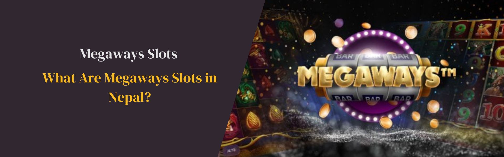 What Are Megaways Slots in Nepal