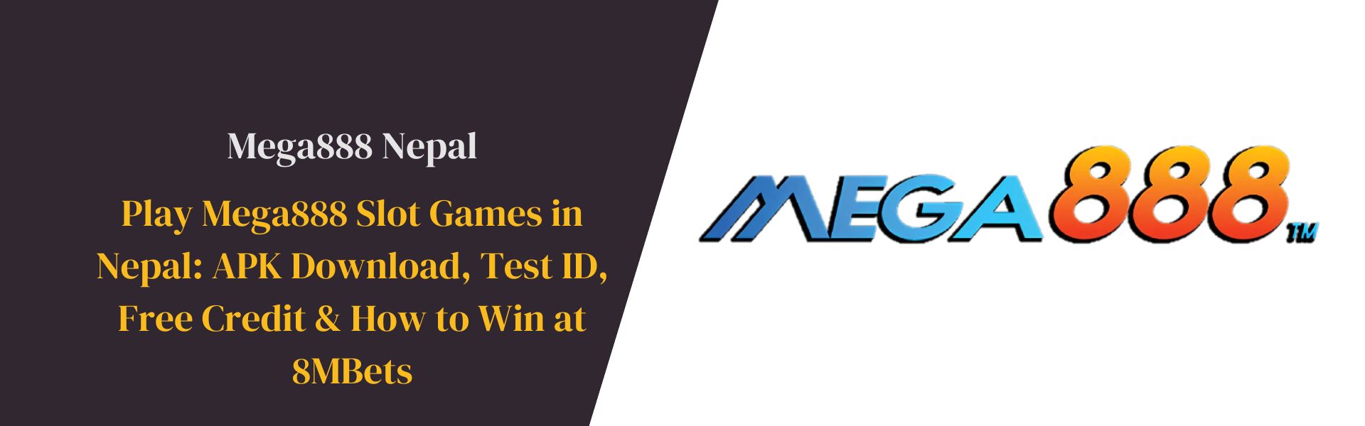 Play Mega888 Slot Games in Nepal APK Download, Test ID, Free Credit