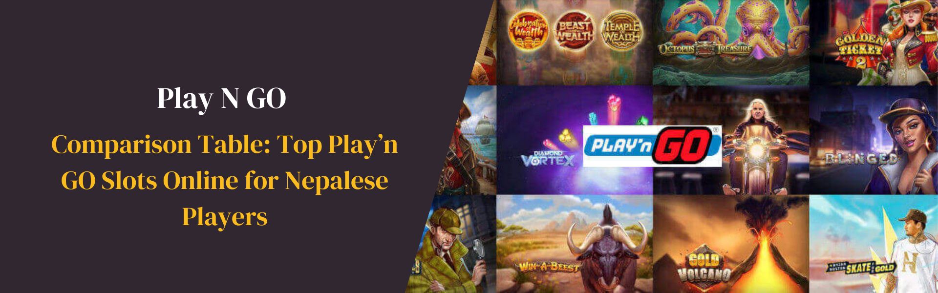 Comparison Table Top Play’n GO Slots Online for Nepalese Players