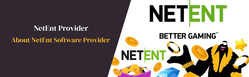 About NetEnt Software Provider