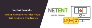 NetEnt Software Provider Nepal – Full Review & Top Games