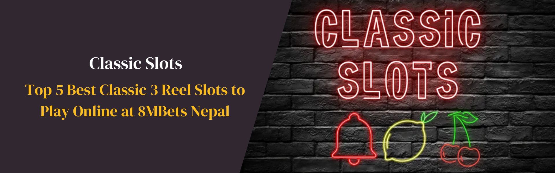 Top 5 Best Classic 3 Reel Slots Nepal