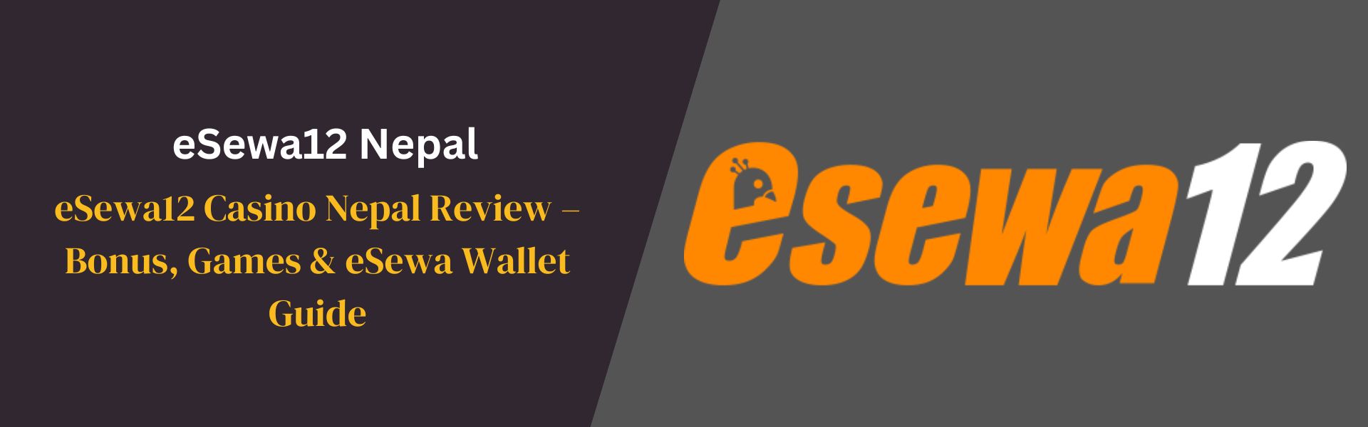 eSewa12 Casino Nepal Review – Bonus, Games & eSewa Wallet Guide