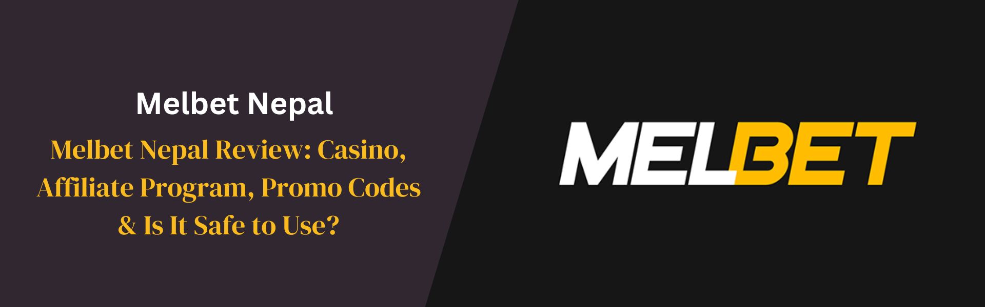 Melbet Nepal Review Casino, Affiliate Program, Promo Codes & Is It Safe to Use