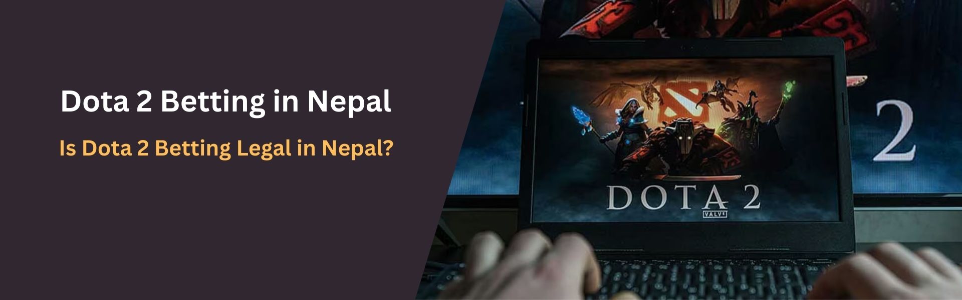 Is Dota 2 Betting Legal in Nepal