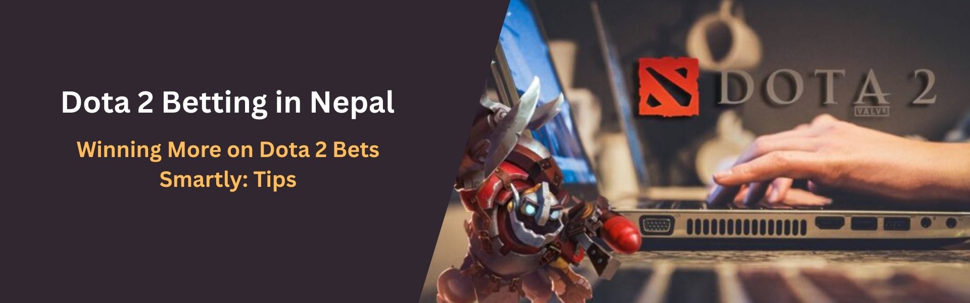 Winning More on Dota 2 Bets Smartly Tips